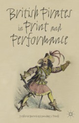 Cover Art:
          British Pirates in Print and Performance