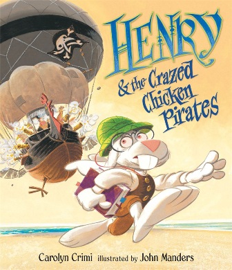 Cover Art:
                          Henry & the Crazed Chicken Pirates