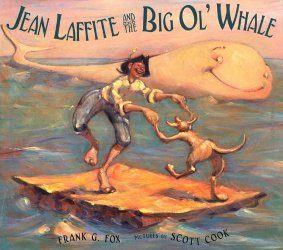 Cover Art: Jean Laffite
                      and the Big Ol' Whale