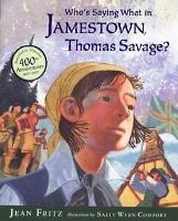 Cover
                                    Art: Who's Saying What in Jamestown,
                                    Thomas Savage?