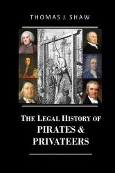 Cover Art: The
        Legal History of Pirates & Privateers