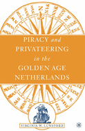 Cover Art: Piracy and
              Privateering in the Golden Age Netherlands
