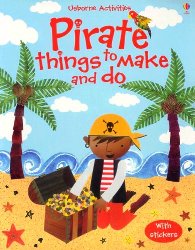 Cover Art: Pirate Things to
              Make and Do