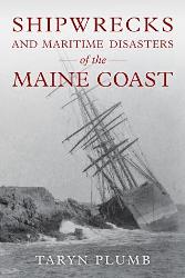 Cover Art: Shipwrecks and Other Maritime Disasters of the
        Maine Coast