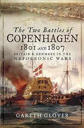Cover Art: The Two Battles
                    of Copenhagen 1801 and 1807