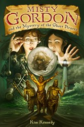 Cover Art: Misty Gordon and the Mystery of the
Ghost Pirates