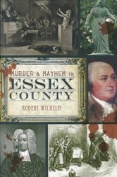 Cover Art: Murder & Mayhem in Essex
                          County